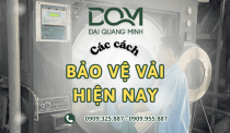 Tổng hợp các cách bảo vệ vải hiện nay giúp tăng độ bền sản phẩm