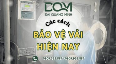 Tổng hợp các cách bảo vệ vải hiện nay giúp tăng độ bền sản phẩm