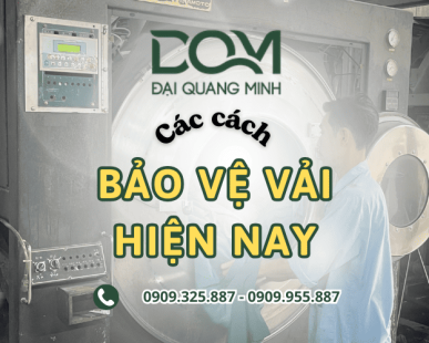Tổng hợp các cách bảo vệ vải hiện nay giúp tăng độ bền sản phẩm